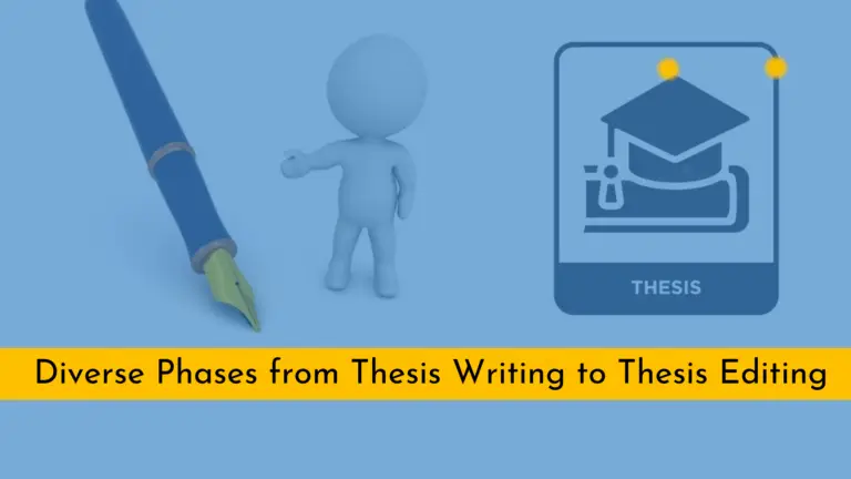 Diverse Phases from Thesis Writing to Thesis Editing